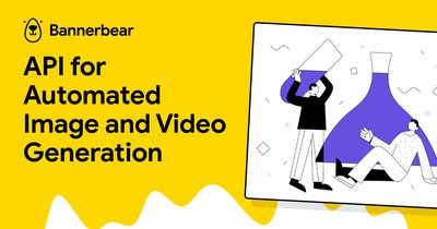Bannerbear - api для автоматической генерации изображений и видео