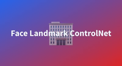 Face Landmark ControlNet - загрузите изображение лица, и оно создаст новые лица с похожими позами.