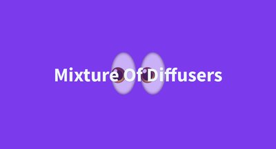 Mixture Of Diffusers - инструмент для создания, обмена и связывания моделей, наборов данных и решений.